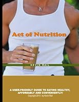 Act of Nutrition 1503225291 Book Cover