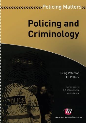 Policing And Criminology (Policing Matters Series)