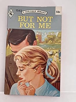 Paperback But Not For Me (Harlequin Romance, No. 1543) Book
