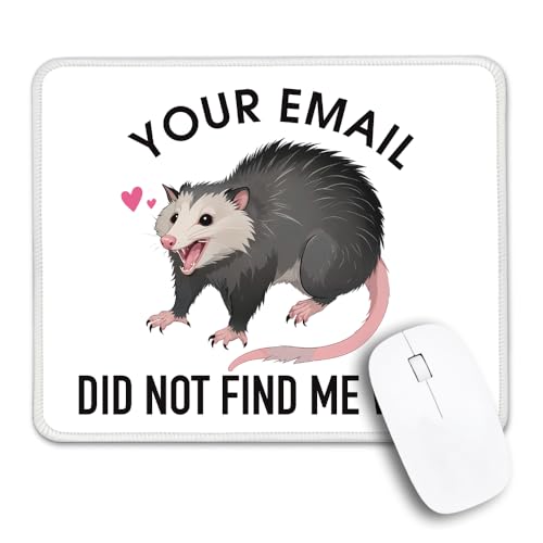 THEBESTU Your Email Did Not Find Me Well Non-Slip Mouse Pad with Stitched Edge, Funny Sarcastic Angry Opossum Possum Mousepad Gifts for Women Teacher Social Worker, Opossum Lover Office Humor Gifts