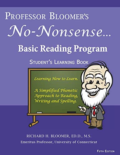 Professor Bloomer's No-Nonsense Basic Reading Program: Student's Learning Book (Professor Bloomer's No-Nonsense Reading Program)