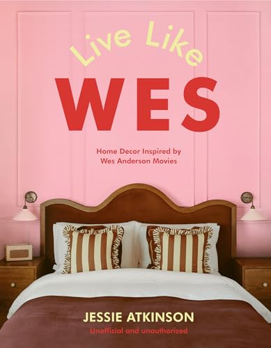 Live Like Wes: Home Decor Inspired by Wes Anderson Movies