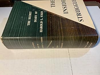 Hardcover The Secret Diary of Harold L. Ickes: The Inside Struggle, 1936 - 1939 (vol. II) Book