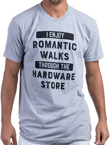 Ann Arbor T-shirt Co. I Enjoy Romantic Walks Through Hardware Store | Funny Wood Working Handy Mechanic Dad Grandpa Humor T-Shirt - (Adult,L) Sport Grey