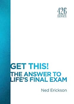 Paperback Get This! The Answer to Life's Final Exam Book