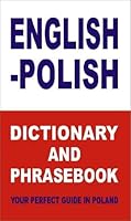 English-Polish Dictionary and Phrasebook Your Perfect Guide in Poland 8389635615 Book Cover