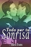 Todo por tu sonrisa Todo por tu sonrisa