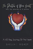 The position of Your Heart: and The healing of a Nation B08HS3D6J5 Book Cover