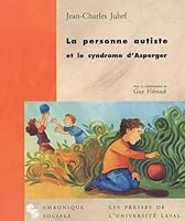 La personne autiste et le syndrôme d'Asperger 2763779220 Book Cover