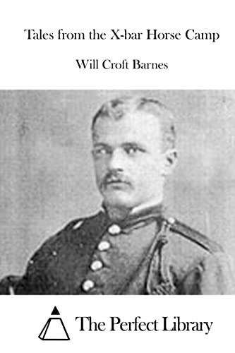 Tales from the X-bar Horse Camp (Perfect Library)