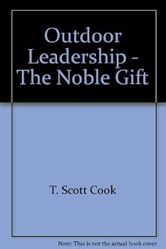 Paperback Outdoor Leadership - The Noble Gift Book