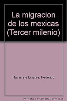 Paperback Migracion De Los Mexicas, La (Spanish Edition) [Spanish] Book