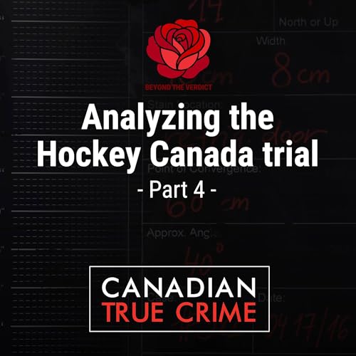Analyzing the Hockey Canada trial [4]