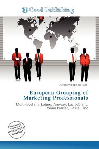 European Grouping of Marketing Professionals: Multi-level marketing, Amway, Luc Leblanc, Ronan Pensec, Pascal Lino
