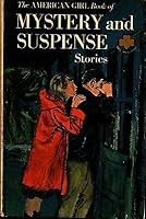 AMERICAN GIRL MYSTERY and SUSPENSE STORIES 1964 Amer. Girl Editors Random House B08L6K4H7T Book Cover