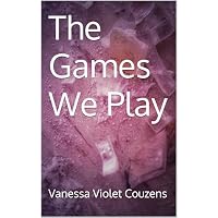 The Games We Play