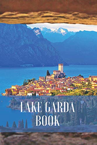 Lake Garda book: lined notebook with a glossy cover - journal for travel, book of memories - take it anywhere (6"x9")