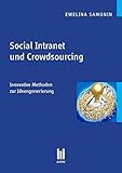 Social Intranet und Crowdsourcing: Innovative Methoden zur Ideengenerierung