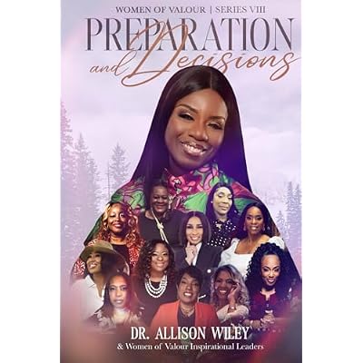 Women of Valour Series VIII: Preparations and Decisions