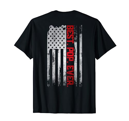 Best Pop Ever American USA flag Father’s Day gift Grandpa Women Men T-Shirt