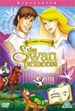 The Swan Princess - The Complete Adventures Of [DVD] [2004]
