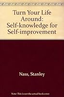 Turn Your Life Around (A Spectrum book) 0139330690 Book Cover