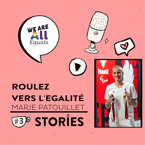 Roulez vers l&rsquo;&eacute;galit&eacute; avec Marie Patouillet