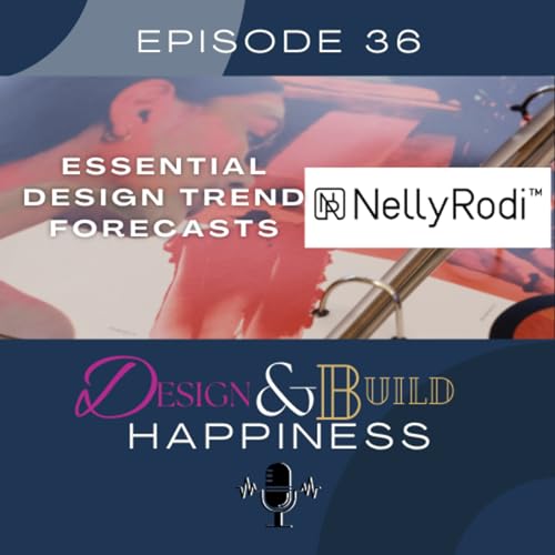 36: Essential residential design trend forecasts with experts Nelly Rodi