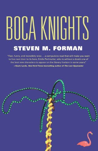 Boca Knights by Steven M. Forman (2009-12-01)