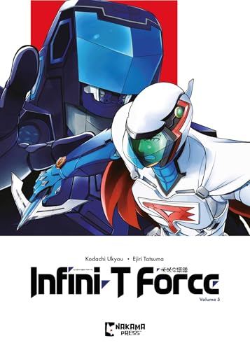 Infini-T Force Vol. 5: Volume 5