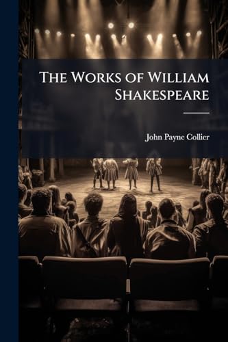 The Works of William Shakespeare: History of the Stage. the Life of Shakespeare, Etc. Glossarial Index. the Tempest. the Two Gentlemen of Verona. the Merry Wives of Windsor