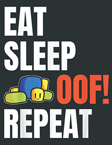 Eat Sleep Oof Repeat Funny Meme Gamers Idea: Daily Notebook - Large size 8.5 x 11 inches, 100 Pages