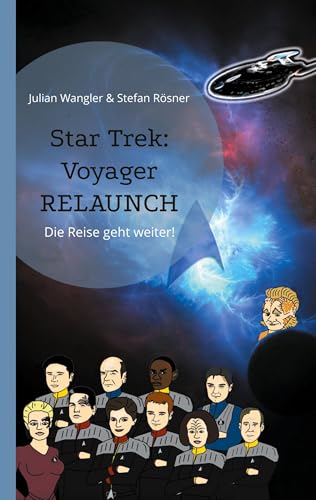 Star Trek: Voyager Relaunch: Die Reise geht weiter!