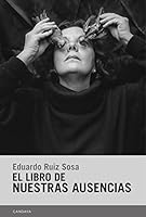 El libro de nuestras ausencias 8418504471 Book Cover