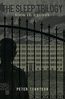 The Sleep Trilogy: Book II: Exodus 0692600051 Book Cover