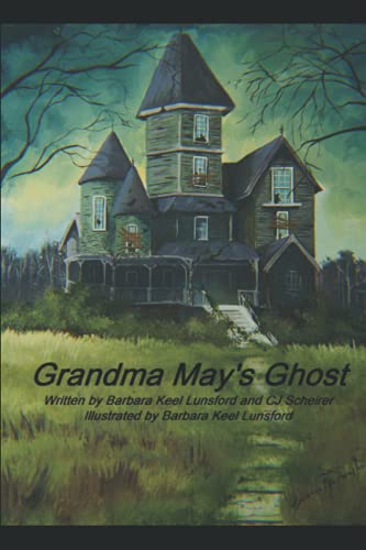 Preisvergleich Produktbild Grandma May's Ghost: Book One, Ciarra and the Grandmother Series