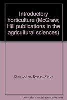 Introductory horticulture (McGraw; Hill publications in the agricultural sciences) B0000CK70I Book Cover