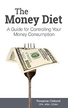 Paperback The Money Diet: A Guide for Controlling Your Money Consumption Book