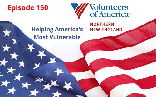 Volunteers of America - Making a Difference for So Many - Episode 150
