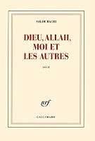 Dieu, Allah, moi et les autres 2072793807 Book Cover