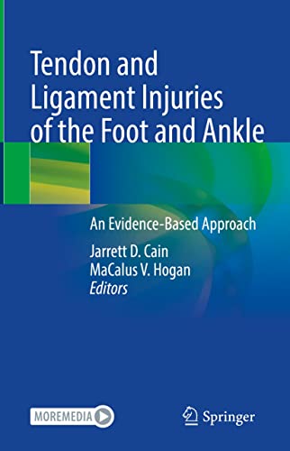 Tendon and Ligament Injuries of the Foot and Ankle: An Evidence-Based Approach (English Edition)