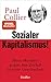 Produktbild Sozialer Kapitalismus!: Mein Manifest gegen den Zerfall unserer Gesellschaft - Mit einem exklusiven Vorwort für die deutsche Ausgabe