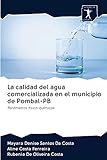  La calidad del agua comercializada en el municipio de Pombal-PB: Parámetros físico-químicos