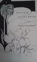 Una isla, la mas bella (Coleccion Espejo de paciencia) 089729288X Book Cover