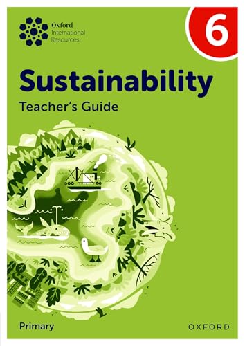 Oxford University Press Oxford International Sustainability Teachers Guide 6 (Primary).