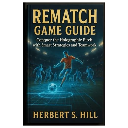 Rematch Game Guide: Conquer the Holographic Pitch with Smart Strategies and Teamwork