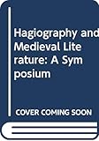 Hagiography and Medieval Literature: A Symposium (English, French and German Edition)