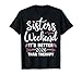Sisters Weekend 2026 It's Better Than Therapy Sister Trip T-Shirt