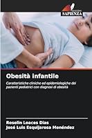 Obesità infantile (Italian Edition) 6202464135 Book Cover