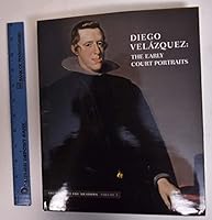 Diego Velazquez: The Early Court Portraits: The Praedo At The Meadows: Volume 3 by Southern Methodist University/Museo Nacional del Prado Meadows Museum 057810489X Book Cover